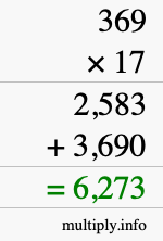 How to calculate 369 times 17 using long multiplication How to calculate 369 times 17 using long multiplication