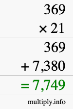 How to calculate 369 times 21 using long multiplication How to calculate 369 times 21 using long multiplication