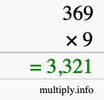How to calculate 369 times 9 using long multiplication How to calculate 369 times 9 using long multiplication