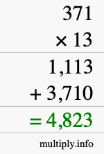 How to calculate 371 times 13 using long multiplication How to calculate 371 times 13 using long multiplication