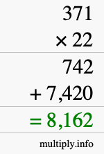 How to calculate 371 times 22 using long multiplication How to calculate 371 times 22 using long multiplication