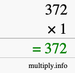 How to calculate 372 times 1 using long multiplication
