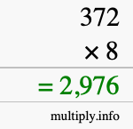 How to calculate 372 times 8 using long multiplication How to calculate 372 times 8 using long multiplication