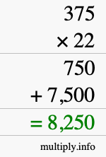 How to calculate 375 times 22 using long multiplication How to calculate 375 times 22 using long multiplication
