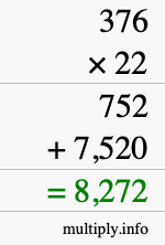 How to calculate 376 times 22 using long multiplication How to calculate 376 times 22 using long multiplication