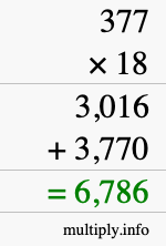 How to calculate 377 times 18 using long multiplication How to calculate 377 times 18 using long multiplication