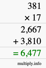 How to calculate 381 times 17 using long multiplication How to calculate 381 times 17 using long multiplication