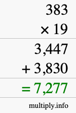 How to calculate 383 times 19 using long multiplication How to calculate 383 times 19 using long multiplication
