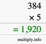 How to calculate 384 times 5 using long multiplication How to calculate 384 times 5 using long multiplication
