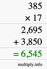 How to calculate 385 times 17 using long multiplication How to calculate 385 times 17 using long multiplication