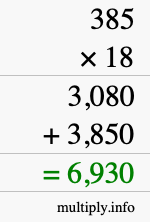 How to calculate 385 times 18 using long multiplication How to calculate 385 times 18 using long multiplication