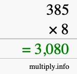 How to calculate 385 times 8 using long multiplication