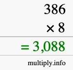 How to calculate 386 times 8 using long multiplication How to calculate 386 times 8 using long multiplication