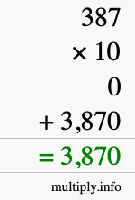 How to calculate 387 times 10 using long multiplication How to calculate 387 times 10 using long multiplication