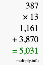 How to calculate 387 times 13 using long multiplication How to calculate 387 times 13 using long multiplication