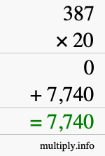 How to calculate 387 times 20 using long multiplication How to calculate 387 times 20 using long multiplication