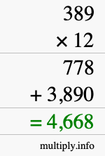 How to calculate 389 times 12 using long multiplication How to calculate 389 times 12 using long multiplication