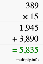 How to calculate 389 times 15 using long multiplication How to calculate 389 times 15 using long multiplication