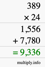 How to calculate 389 times 24 using long multiplication How to calculate 389 times 24 using long multiplication