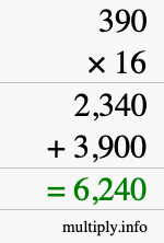 How to calculate 390 times 16 using long multiplication How to calculate 390 times 16 using long multiplication