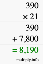 How to calculate 390 times 21 using long multiplication How to calculate 390 times 21 using long multiplication