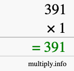 How to calculate 391 times 1 using long multiplication