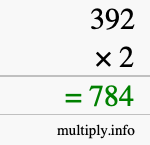 How to calculate 392 times 2 using long multiplication How to calculate 392 times 2 using long multiplication