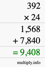 How to calculate 392 times 24 using long multiplication How to calculate 392 times 24 using long multiplication