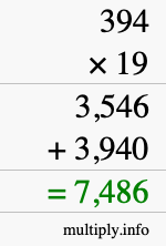 How to calculate 394 times 19 using long multiplication How to calculate 394 times 19 using long multiplication