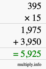 How to calculate 395 times 15 using long multiplication How to calculate 395 times 15 using long multiplication