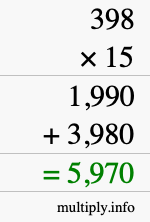 How to calculate 398 times 15 using long multiplication How to calculate 398 times 15 using long multiplication