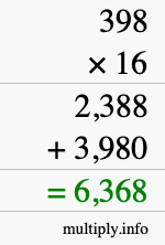 How to calculate 398 times 16 using long multiplication How to calculate 398 times 16 using long multiplication