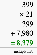 How to calculate 399 times 21 using long multiplication How to calculate 399 times 21 using long multiplication