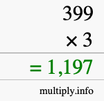 How to calculate 399 times 3 using long multiplication How to calculate 399 times 3 using long multiplication
