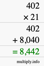 How to calculate 402 times 21 using long multiplication How to calculate 402 times 21 using long multiplication