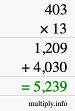 How to calculate 403 times 13 using long multiplication How to calculate 403 times 13 using long multiplication