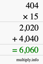 How to calculate 404 times 15 using long multiplication How to calculate 404 times 15 using long multiplication