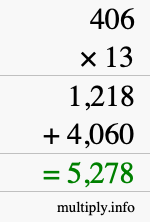How to calculate 406 times 13 using long multiplication How to calculate 406 times 13 using long multiplication