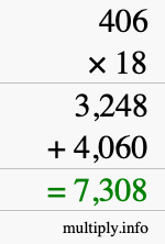 How to calculate 406 times 18 using long multiplication How to calculate 406 times 18 using long multiplication