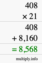 How to calculate 408 times 21 using long multiplication How to calculate 408 times 21 using long multiplication