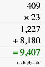 How to calculate 409 times 23 using long multiplication How to calculate 409 times 23 using long multiplication