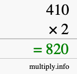 How to calculate 410 times 2 using long multiplication How to calculate 410 times 2 using long multiplication