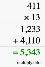 How to calculate 411 times 13 using long multiplication How to calculate 411 times 13 using long multiplication