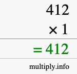 How to calculate 412 times 1 using long multiplication