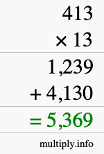 How to calculate 413 times 13 using long multiplication How to calculate 413 times 13 using long multiplication