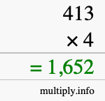 How to calculate 413 times 4 using long multiplication How to calculate 413 times 4 using long multiplication