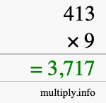 How to calculate 413 times 9 using long multiplication How to calculate 413 times 9 using long multiplication