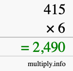 How to calculate 415 times 6 using long multiplication How to calculate 415 times 6 using long multiplication