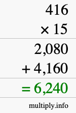 How to calculate 416 times 15 using long multiplication How to calculate 416 times 15 using long multiplication