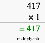 How to calculate 417 times 1 using long multiplication